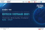 EDTECH VIETNAM 2021 - Tìm kiếm ngôi sao khởi nghiệp